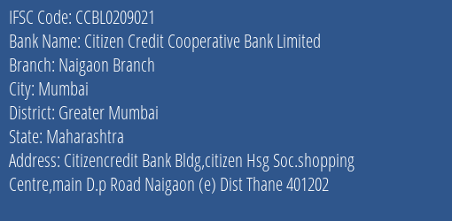 Citizen Credit Cooperative Bank Limited Naigaon Branch Branch, Branch Code 209021 & IFSC Code CCBL0209021