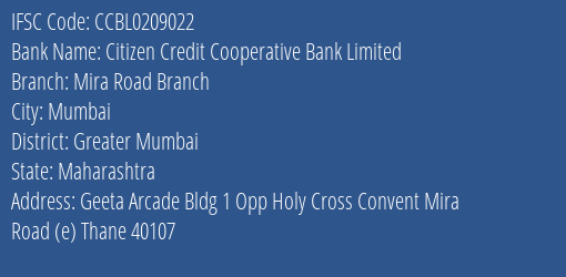 Citizen Credit Cooperative Bank Limited Mira Road Branch Branch, Branch Code 209022 & IFSC Code CCBL0209022