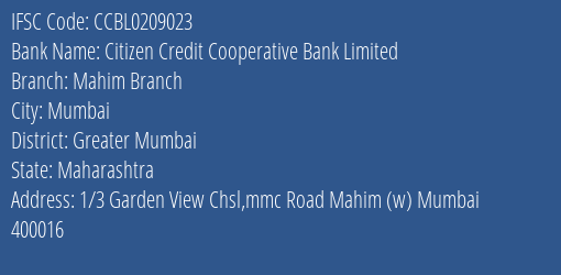 Citizen Credit Cooperative Bank Limited Mahim Branch Branch, Branch Code 209023 & IFSC Code CCBL0209023