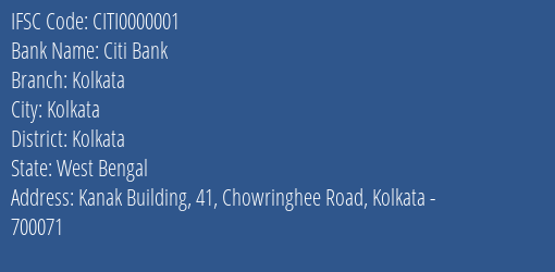 Citi Bank Kolkata Branch, Branch Code 000001 & IFSC Code CITI0000001