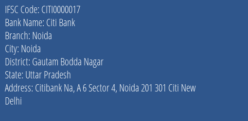 Citi Bank Noida Branch, Branch Code 000017 & IFSC Code CITI0000017