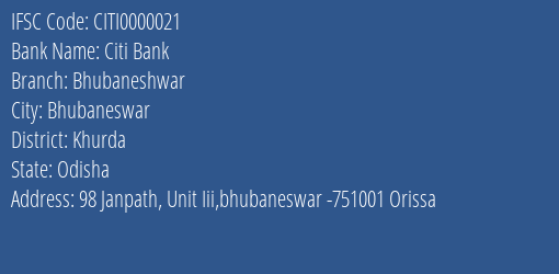 Citi Bank Bhubaneshwar Branch, Branch Code 000021 & IFSC Code CITI0000021
