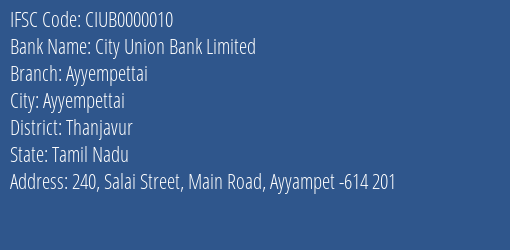 City Union Bank Limited Ayyempettai Branch, Branch Code 000010 & IFSC Code CIUB0000010