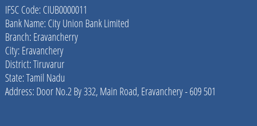 City Union Bank Limited Eravancherry Branch, Branch Code 000011 & IFSC Code CIUB0000011