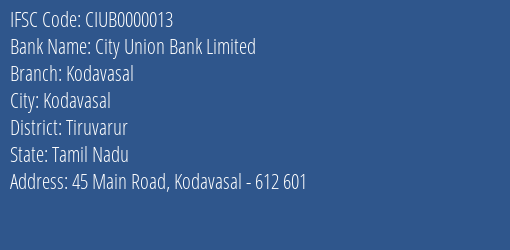City Union Bank Limited Kodavasal Branch, Branch Code 000013 & IFSC Code CIUB0000013
