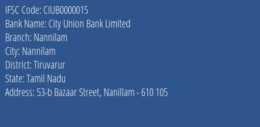 City Union Bank Limited Nannilam Branch, Branch Code 000015 & IFSC Code CIUB0000015