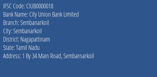 City Union Bank Limited Sembanarkoil Branch, Branch Code 000018 & IFSC Code CIUB0000018