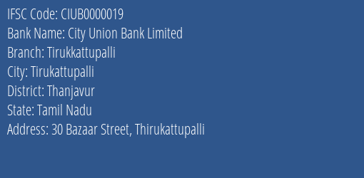 City Union Bank Limited Tirukkattupalli Branch, Branch Code 000019 & IFSC Code CIUB0000019