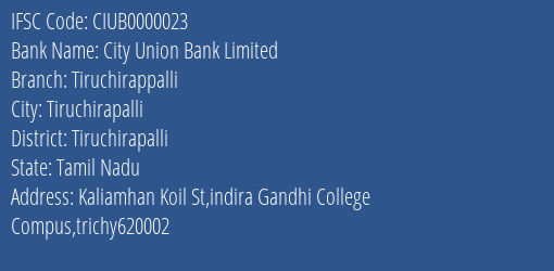 City Union Bank Limited Tiruchirappalli Branch, Branch Code 000023 & IFSC Code CIUB0000023