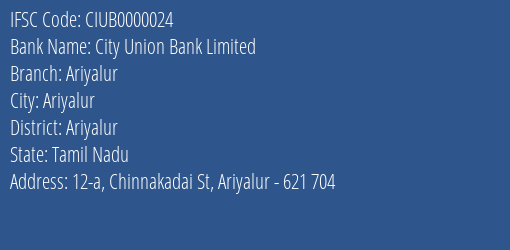 City Union Bank Limited Ariyalur Branch, Branch Code 000024 & IFSC Code CIUB0000024