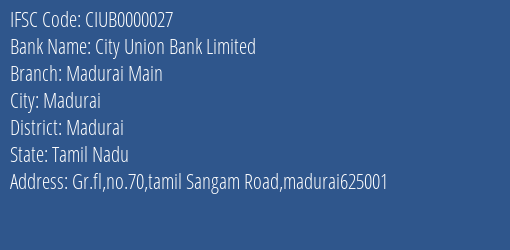 City Union Bank Limited Madurai Main Branch IFSC Code