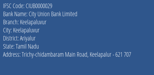 City Union Bank Limited Keelapaluvur Branch, Branch Code 000029 & IFSC Code CIUB0000029