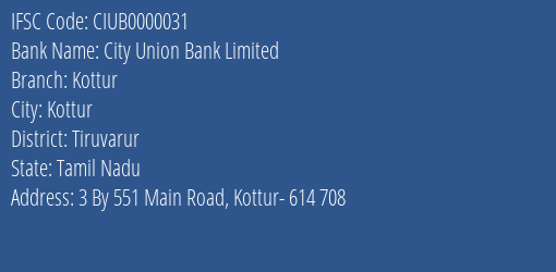 City Union Bank Limited Kottur Branch, Branch Code 000031 & IFSC Code CIUB0000031