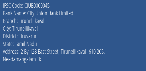 City Union Bank Limited Tirunellikaval Branch, Branch Code 000045 & IFSC Code CIUB0000045
