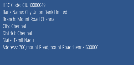 City Union Bank Limited Mount Road Chennai Branch, Branch Code 000049 & IFSC Code CIUB0000049