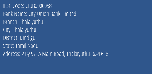 City Union Bank Thalaiyuthu Branch Dindigul IFSC Code CIUB0000058