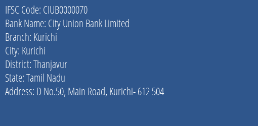 City Union Bank Limited Kurichi Branch, Branch Code 000070 & IFSC Code CIUB0000070