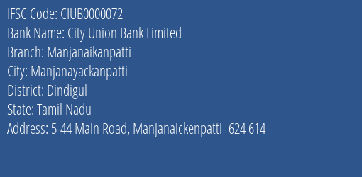 City Union Bank Limited Manjanaikanpatti Branch, Branch Code 000072 & IFSC Code CIUB0000072