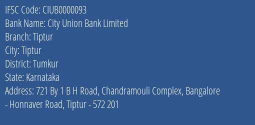 City Union Bank Limited Tiptur Branch, Branch Code 000093 & IFSC Code CIUB0000093