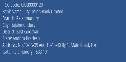 City Union Bank Limited Rajahmundry Branch, Branch Code 000120 & IFSC Code CIUB0000120