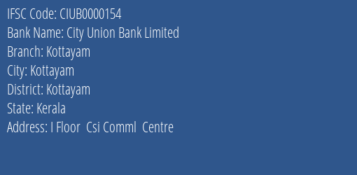 City Union Bank Limited Kottayam Branch, Branch Code 000154 & IFSC Code CIUB0000154