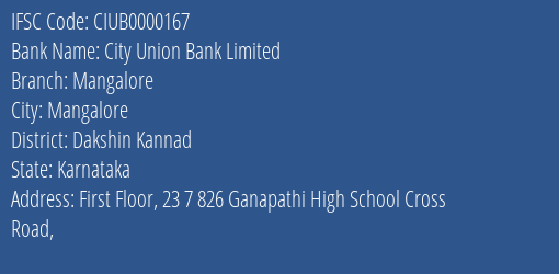 City Union Bank Limited Mangalore Branch, Branch Code 000167 & IFSC Code CIUB0000167