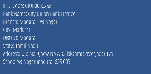 City Union Bank Madurai Tvs Nagar, Madurai IFSC Code CIUB0000268