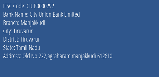 City Union Bank Limited Manjakkudi Branch, Branch Code 000292 & IFSC Code CIUB0000292