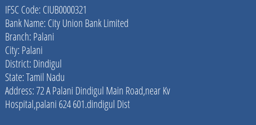 City Union Bank Limited Palani Branch, Branch Code 000321 & IFSC Code CIUB0000321
