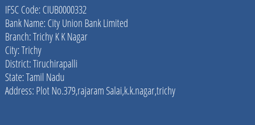 City Union Bank Limited Trichy K K Nagar Branch IFSC Code
