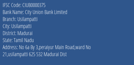 City Union Bank Limited Usilampatti Branch, Branch Code 000375 & IFSC Code CIUB0000375