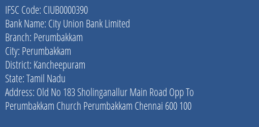 City Union Bank Perumbakkam Branch Kancheepuram IFSC Code CIUB0000390