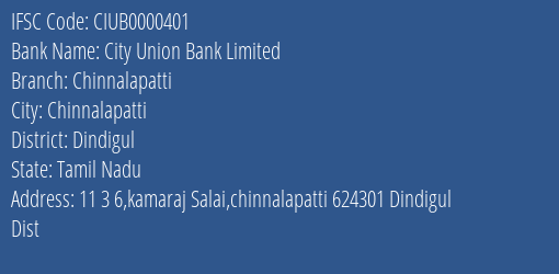 City Union Bank Limited Chinnalapatti Branch, Branch Code 000401 & IFSC Code CIUB0000401