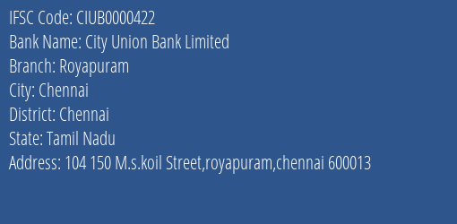 City Union Bank Limited Royapuram Branch, Branch Code 000422 & IFSC Code Ciub0000422