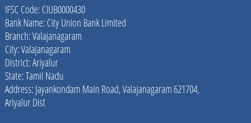 City Union Bank Limited Valajanagaram Branch, Branch Code 000430 & IFSC Code CIUB0000430