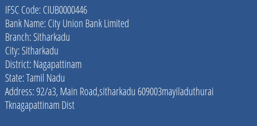 City Union Bank Limited Sitharkadu Branch IFSC Code