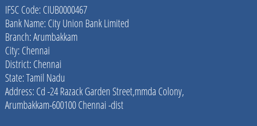 City Union Bank Arumbakkam Branch Chennai IFSC Code CIUB0000467