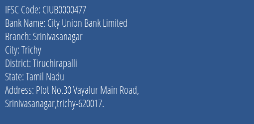 City Union Bank Limited Srinivasanagar Branch, Branch Code 000477 & IFSC Code CIUB0000477