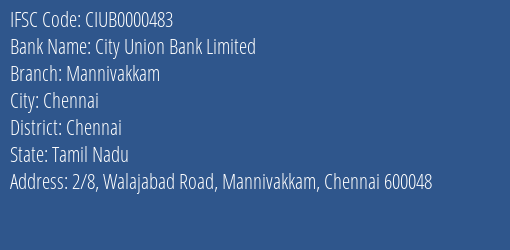 City Union Bank Mannivakkam Branch Chennai IFSC Code CIUB0000483