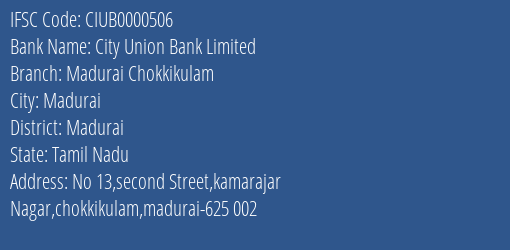 City Union Bank Madurai Chokkikulam, Madurai IFSC Code CIUB0000506