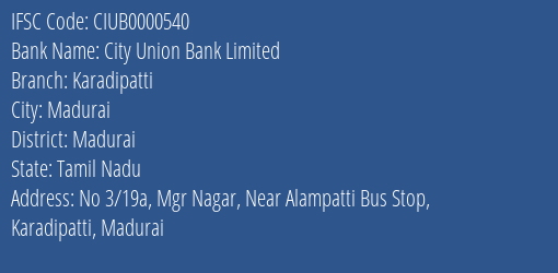 City Union Bank Limited Karadipatti Branch, Branch Code 000540 & IFSC Code CIUB0000540