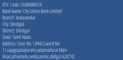 City Union Bank Limited Vedasandur Branch, Branch Code 000574 & IFSC Code CIUB0000574