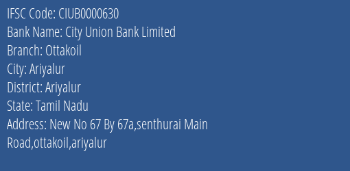 City Union Bank Limited Ottakoil Branch, Branch Code 000630 & IFSC Code CIUB0000630