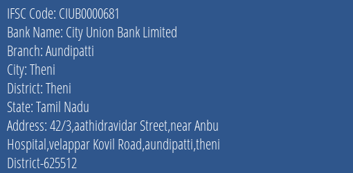 City Union Bank Aundipatti Branch Theni IFSC Code CIUB0000681