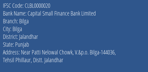 Capital Small Finance Bank Limited Bilga Branch, Branch Code 000020 & IFSC Code CLBL0000020