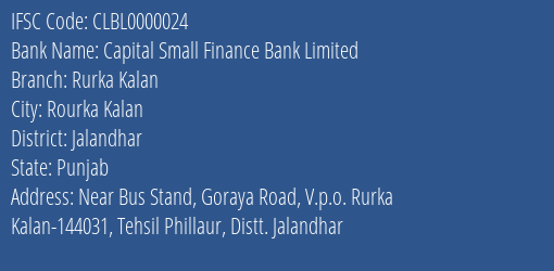Capital Small Finance Bank Rurka Kalan Branch Jalandhar IFSC Code CLBL0000024