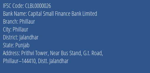 Capital Small Finance Bank Phillaur Branch Jalandhar IFSC Code CLBL0000026