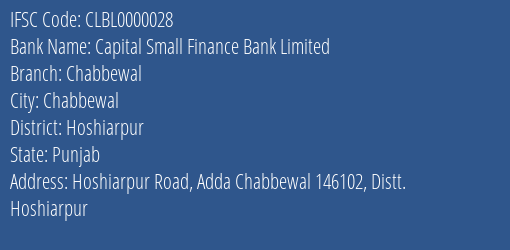 Capital Small Finance Bank Limited Chabbewal Branch IFSC Code