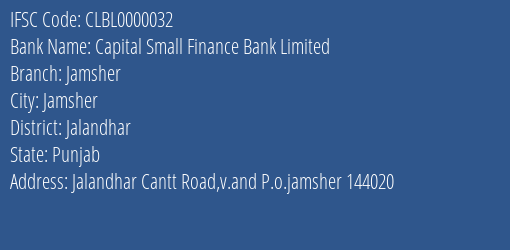 Capital Small Finance Bank Jamsher Branch Jalandhar IFSC Code CLBL0000032