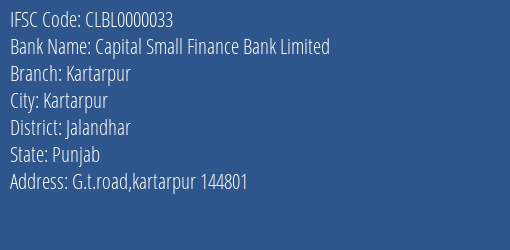 Capital Small Finance Bank Kartarpur Branch Jalandhar IFSC Code CLBL0000033